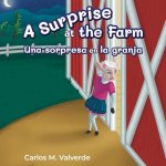 Surprise at the Farm Una sorpresa en la granja