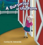 Surprise at the Farm