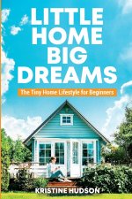 Little Home, Big Dreams