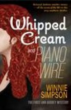 Whipped Cream and Piano Wire: The First Ann Audrey Mystery