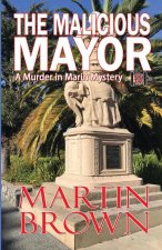 Malicious Mayor
