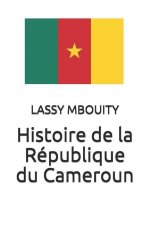 Histoire de la Republique du Cameroun