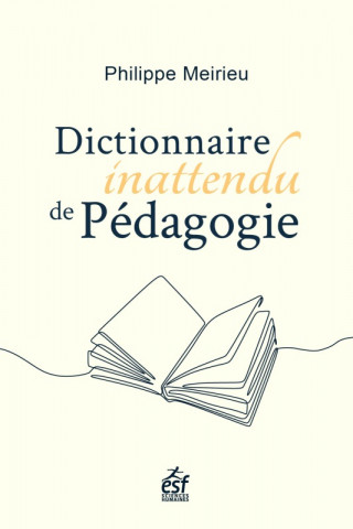 Dictionnaire inattendu de pédagogie