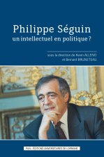 Philippe Séguin, un intellectuel en politique ?