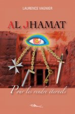 Al Jhamat, Pour les rendre éternels Tome 3