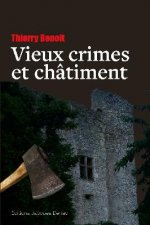 VIEUX CRIMES ET CHÂTIMENT