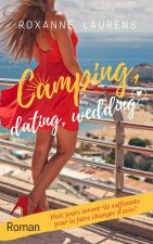 Camping, dating, wedding
