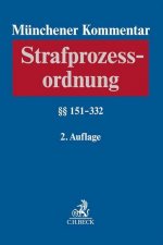 Münchener Kommentar zur Strafprozessordnung  Bd. 2: §§ 151-332 StPO
