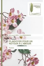 Plaidoyer Pour Un Retour A l'Amour