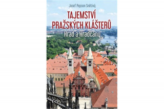 Tajemství pražských klášterů