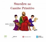 SUCEDEU NO CAMIÑO PRIMITIVO- GALLEGO