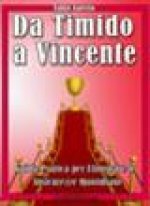 Da Timido a Vincente