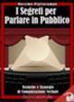 I Segreti Per Parlare In Pubblico