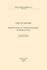 ESSE EST MOVERE REGARDS CROISES SUR L ONTOLOGIE DYNAMIQUE DE NICOLAS DE CUES