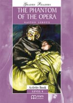 The Phanthom of the Opera. Level 4. Activity Book. Graded Readers