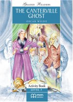 The Canterville Ghost. Level 3. Activity Book. Graded Readers