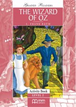 The Wizard of Oz. Level 2. Activity Book. Graded Readers