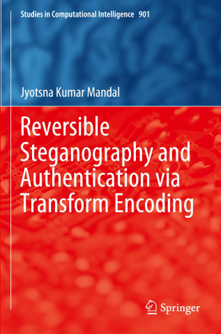 Reversible Steganography and Authentication via Transform Encoding