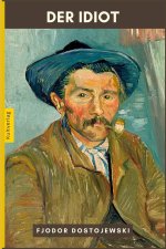 Der Idiot von Fjodor Dostojewski