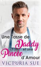 Tasse de Daddy Et Une Pincee d'Amour