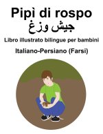 Italiano-Persiano (Farsi) Pipi di rospo / جیش وزغ Libro illustrato bilingue per bambini