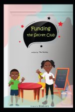 Funding The Secret Club