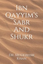 Ibn Qayyim's Sabr And Shukr
