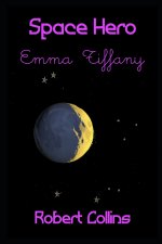 Space Hero Emma Tiffany