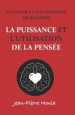 Puissance Et l'Utilisation de la Pensee