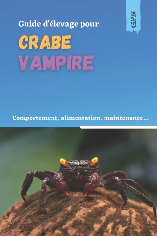 Guide d'elevage pour crabe vampire