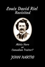 Louis David Riel Revisited