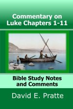 Commentary on Luke Chapters 1-11