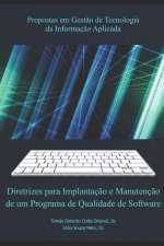 Diretrizes para Implantacao e Manutencao de um Programa de Qualidade de Software