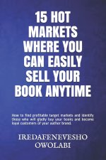 15 Hot Markets Where You Can Easily Sell Your Book Anytime