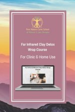 Far Infrared Clay Detox Wrap Course for Clinic & Home Use