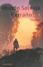 Mundo Salvaje Extrano