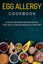 Egg Allergy Cookbook