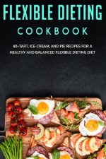 Flexible Dieting Cookbook