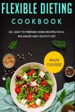 Flexible Dieting Cookbook