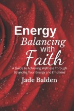 Energy Balancing with Faith