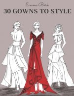 30 Gowns to Style