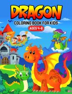 Dragon Coloring Book for Kids Ages 4-8