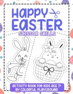 Happy Easter Scissor Skills Activity book for Kids age 2+