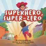 Superhero, Super-Zero