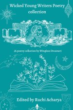 Wicked Young Writers Poetry Collection