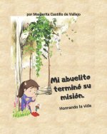 Mi abuelito termino su mision