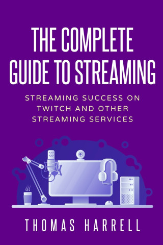 Complete Guide to Streaming