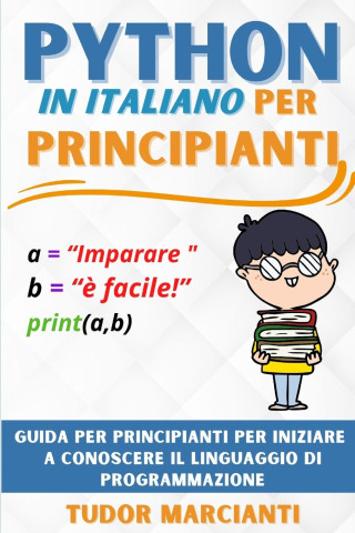 Python in Italiano Per Principianti