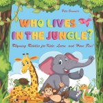Who lives in the jungle?