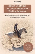 Doma Vaquera mit einem Exkurs uber Working Equitation